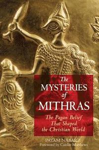 bokomslag Mysteries Of Mithras: The Pagan Belief That Shaped The Chris