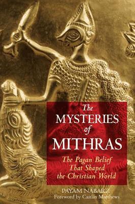 Payam Nabarz - Mysteries of Mithras, Häftad