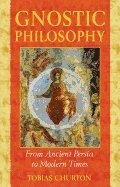Tobias Churton - Gnostic Philosophy, Häftad