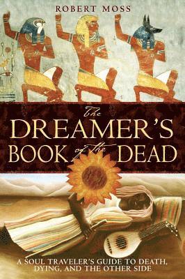 Robert Moss - Dreamers Book of the Dead, Häftad