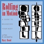 Rolfing in Motion 1