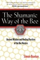 bokomslag The Shamanic Way of the Bee