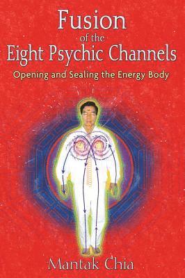 Fusion of the Eight Psychic Channels 1
