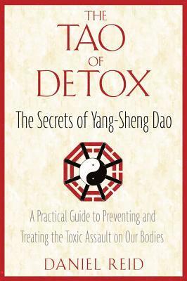 bokomslag Tao Of Detox: The Secrets Of Yang-Sheng Dao (New Edition)