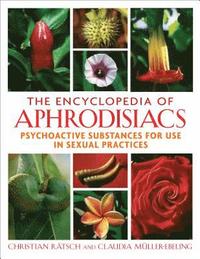 bokomslag Encyclopedia of Aphrodisiacs