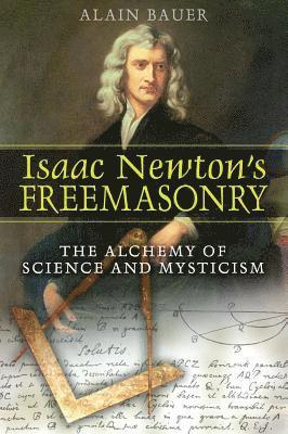 Isaac Newton's Freemasonry 1