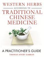 Western Herbs According to Traditional Chinese Medicine 1