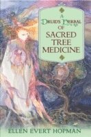 bokomslag A Druid's Herbal of Sacred Tree Medicine