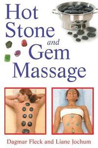 bokomslag Hot Stone and Gem Massage