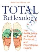 Martine Faure-Alderson - Total Reflexology, Häftad
