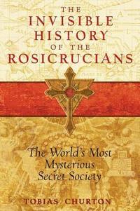 bokomslag Invisible History of the Rosicrucians