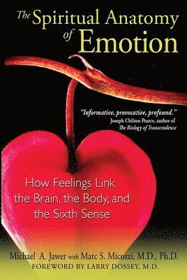 The Spiritual Anatomy of Emotion 1