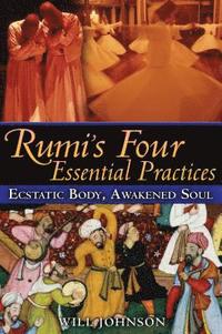 bokomslag Rumi'S Four Essential Practices