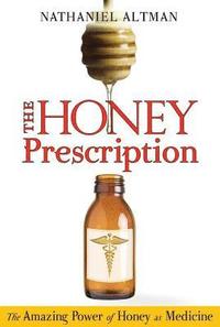 bokomslag The Honey Prescription