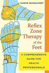 bokomslag Reflex Zone Therapy of the Feet