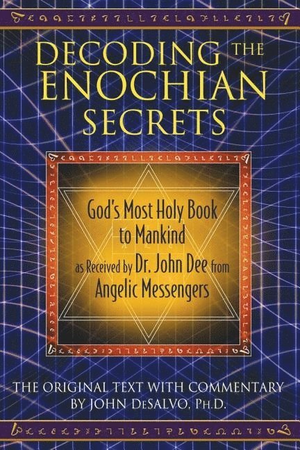 Decoding the Enochian Secrets
