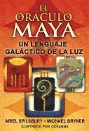 bokomslag El Oráculo Maya: Un Lenguaje Galáctico de la Luz