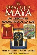 El Oráculo Maya: Un Lenguaje Galáctico de la Luz 1