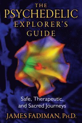 The Psychedelic Explorer's Guide 1