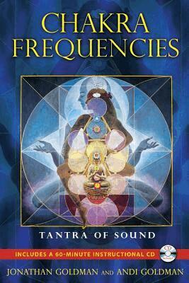 Jonathan Goldman, Andi Goldman - Chakra Frequencies, Häftad