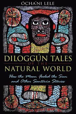 Diloggun Tales of the Natural World 1