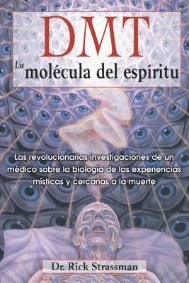 Rick Strassman, MD Strassman, Rick - DMT: La molécula del espíritu, Häftad