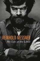 bokomslag Reinhold Messner: My Life at the Limit