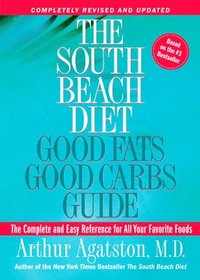bokomslag The South Beach Diet Good Fats, Good Carbs Guide