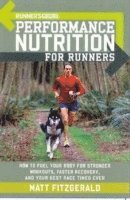 Matt Fitzgerald, Editors of Runner's World Maga - Runner's World Performance Nutrition for Runners, Häftad
