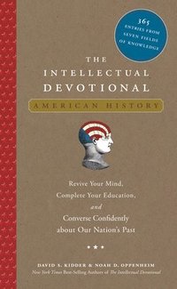bokomslag The Intellectual Devotional: American History