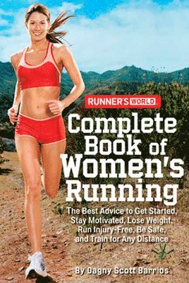 bokomslag Runner's World Complete Book of Women's Running