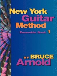 bokomslag New York Guitar Method Ensemble: Bk. 1