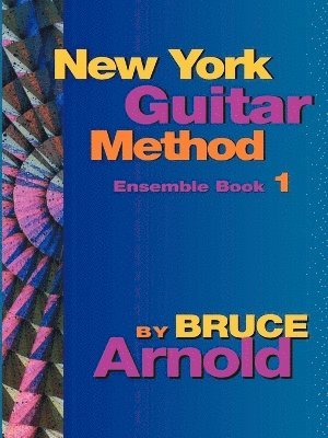 New York Guitar Method Ensemble: Bk. 1 1