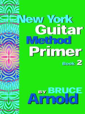 bokomslag New York Guitar Method Primer: Bk. 2