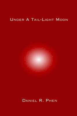 bokomslag Under A Tail-Light Moon