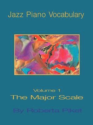 bokomslag Jazz Piano Vocabulary: v. 1 Major Scale