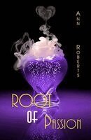Ann Roberts - Root of Passion, Häftad