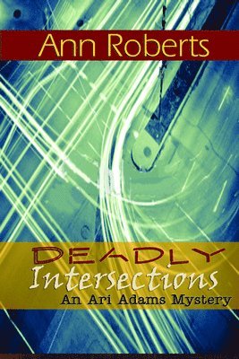 Ann Roberts - Deadly Intersection, Häftad