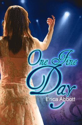Erica Abbott - One Fine Day, Häftad