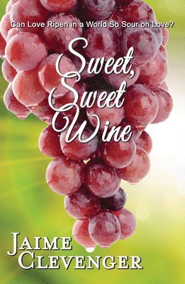 Sweet, Sweet Wine 1