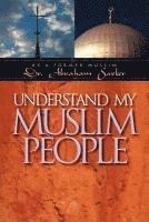bokomslag Understand My Muslim People