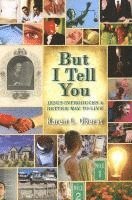 Karen L. Oberst - But I Tell You, Häftad. Tillgänglighet: Lägg i varukorg