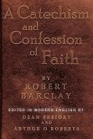 bokomslag A Catechism and Confession of Faith