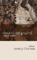 bokomslag Close to the Ground: A Collection of Poems