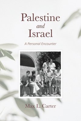 Palestine and Israel: A Personal Encounter 1