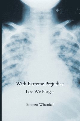 bokomslag With Extreme Prejudice