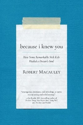 Robert Macauley - Because I Knew You, Häftad