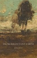 Lisa Stice - From Reluctant Earth, Häftad