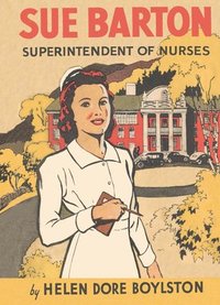 bokomslag Sue Barton Superintendent of Nurses
