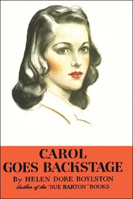 Helen Dore Boylston - Carol Goes Backstage, Häftad